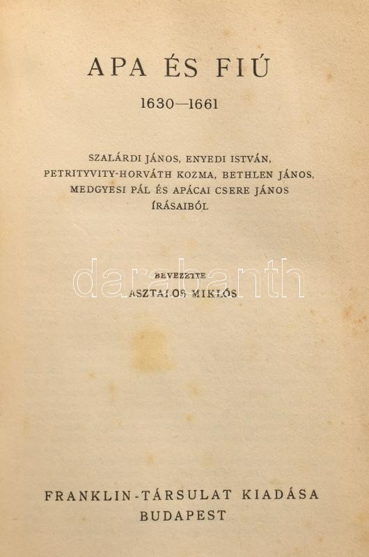 Erdély öröksége. Erdélyi emlékírók Erdélyről. I-X. köt. Cs. Szabó László közreműködésével szerk. Makkai László. Ravasz László bevezetésével. I. köt.: Tündérország. 1541-1571. Oláh Miklós, Verancsics Antal, Heltai - Image 4