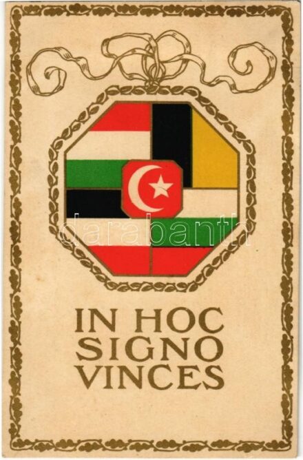 1916 In Hoc Signo Vinces. Központi Hatalmak propagandalap. Rigler József Ede kiadása / 'In this sign you will conquer' Central Powers propaganda card, flags, golden Art Nouveau