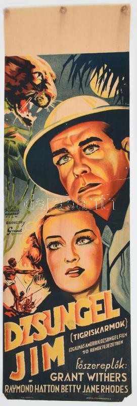 Dzsungel Jim (Tigriskarmok). Moziplakát (filmplakát, rácsplakát), 1940. Grant Withers, Raymond Hatton, és mások szereplésével. Litográfia, papír. Bereczky jelzéssel a litográfián Grund nyomda, Bp. Kárpát Film. Kisebb sérülésekkel,