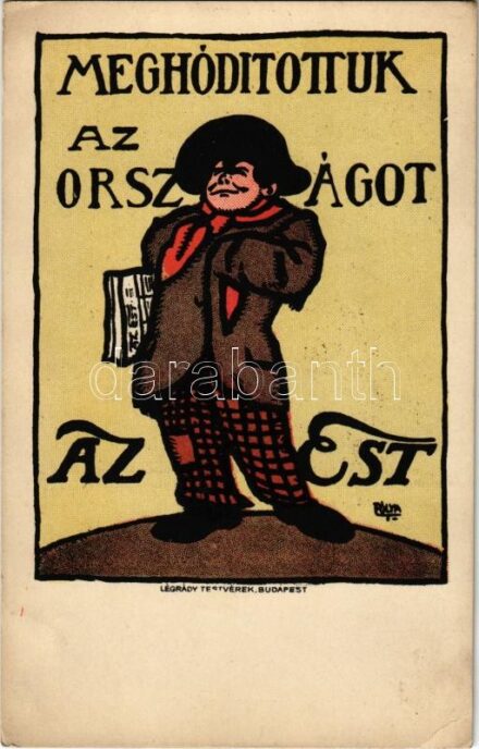 Meghódítottuk az országot. Az Est napilap reklámja. Légrády testvérek / Hungarian newspaper advertisement s: Pólya Tibor (EK)