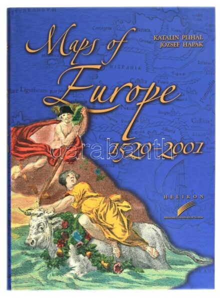 Plihál Katalin, Hapák József: Maps of Europe - Európa térképei 1520-2001. Bp., 2003, Helikon Kiadó. Színes térképekkel gazdagon illusztrálva, kihajtható mellékletekkel. Kiadói kartonált papírkötés, kiadói papír