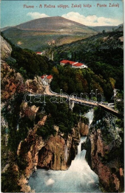 Fiume, Rijeka; A Recina völgye, Zakalj hídja. A Fiumei Diákasztal-Egyesület jótékonycélú képeslapja / ponte / bridge in the valley