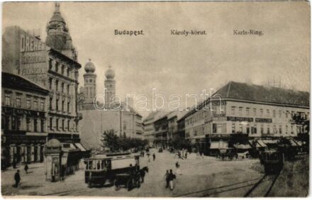 Budapest V. Károly körút, Dohány utcai zsinagóga, villamosok, Dreher Antal sörfőzdéjének városi főraktára, Schlinger Ferenc első budapesti szűcs és szőrme áru raktára, sörcsarnok, Szikla D. fogorvos, Frank és Steiner, Kohn Mór