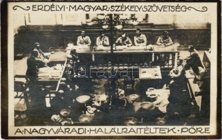 1920 Nagyvárad, Oradea; Erdélyi Magyar Székely Szövetség A Halálraítéltek Pöre: Lukács Ödön polgármester helyettes, Cserey ezredes, Csécsy alezredes, Örley közjegyző, Jankovich törvényszéki bíró és Csapó főhadnagy a