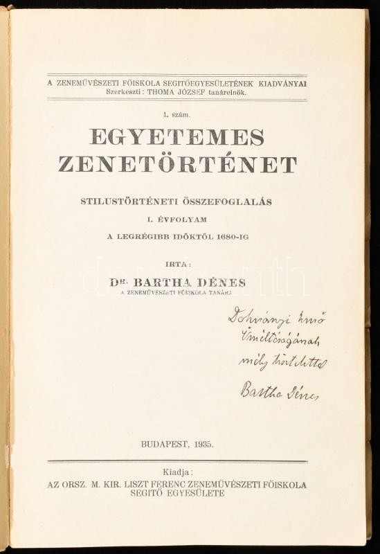 artha, Dénes: Egyetemes zenetörténet. Dohnányi Ernőnek dedikált példány! Stílustörténeti összefoglalás I. évfolyam. A legrégibb időktől 1680-ig. II. évfolyam 1680-tól 1900-ig. - Budapest, 1935, Orsz. M. Kir. Liszt Ferenc - Image 2