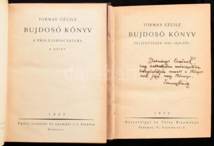 Tormay Cécile: Bujdosó könyv. Feljegyzések 1918-1919-ből. Dohnányi Ernőnek dedikált példány. 'Dohnányi Ernőnek, hogy halhatatlan művészetébe belegördüljön ennek a könyvek a fájó nagy könnye - Tormay Cécile' Bp., 1920,