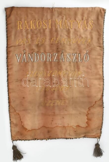 Rákosi Mátyás vas és fémművek vándorzászlót selyemkóró fontos 45 cm x 66cm