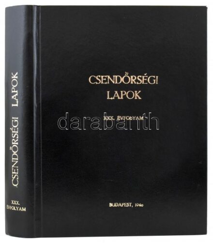 1940 Csendőrségi Lapok. XXX. évf. 1-24. sz. Teljes évfolyam. 1940. jan. 1. - dec. 22. Szerk.: Besenyői Beöthy Kálmán. Bp., Stádium-ny., 838+1 p.+ 20 t. Gazdag fekete-fehér képanyaggal illusztrált. Több fotón Horthy Miklóssal.