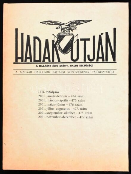 2001 Hadak Útján. Bajtársi híradó. LIII. évf. 474-479. sz. 2001. jan.-dec. Teljes évfolyam. Igényesen egybekötve. Kartonált papírkötésben.