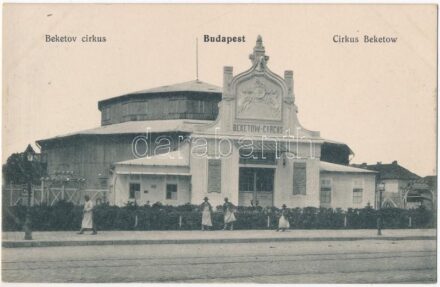 Budapest XIV. Beketow Cirkusz (Fővárosi Nagycirkusz) a Városligetben / Circus