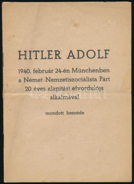 1940 Hitler Adolf beszéde a A Német Nemzetiszocialista Párt 20 éves alapítási évfordulója alkalmából 15p.
