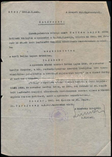1941 Kormányzósértés büntette (Ez a disznó Horthy el mert menni Kassára!) miatt megindult büntetőeljárást megszüntető határozat.