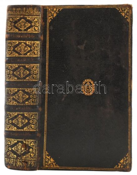 Jacobi Merlo Horstii: Paradisus animae Christianae : lectissimis omnigenae pietatis delitiis amoenus Col. Agrippinae, 1670. Sumpt. Balth ad Egmond et Seciorum. Korabeli, aranyozott egészbőr kötésben