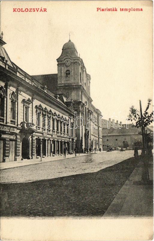 Kolozsvár, Cluj; Piaristák temploma, Berkovics és Társa Zálogházi kölcsön közvetítő üzlete / church, loan shop