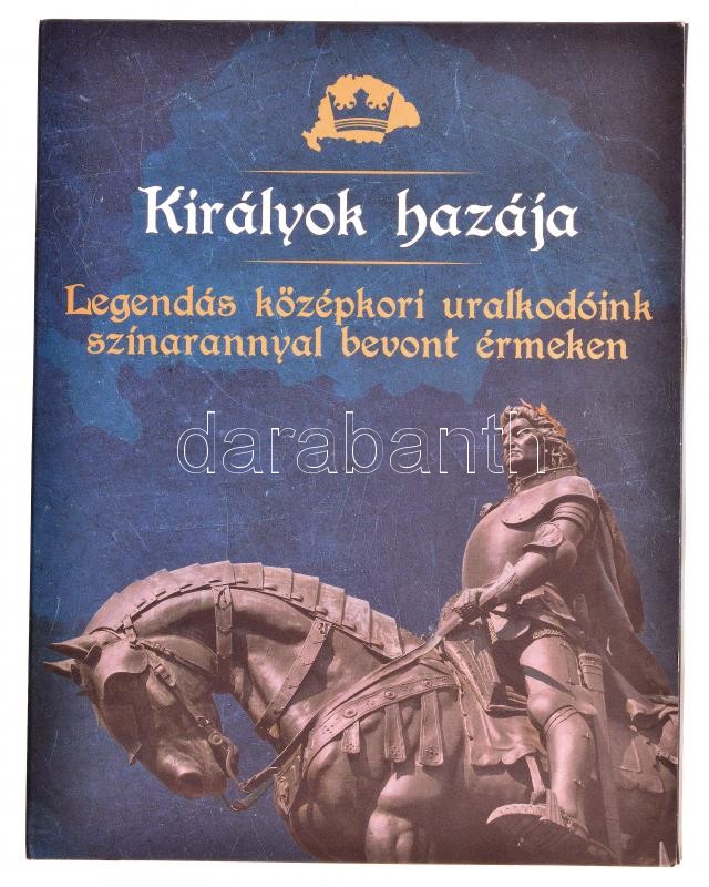 ifj. Szlávics László (1959-) DN 'Királyok hazája' teljes szett gyűjtői mappában. Benne: 'Nagy Magyarok / Mátyás király' Au emlékérem tanúsítvánnyal (18mm/0.999/1,2g) + 'Nagy Magyarok' 5xklf aranyozott Cu-Ni emlékérem (Szent - Image 4