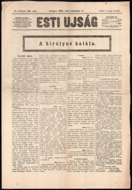 1898 Esti Ujság III. évf. 208. sz., 1898. szept. 13., a címlapon Erzsébet királyné (Sissi) halálának hírével, 4 p., kis sérülésekkel