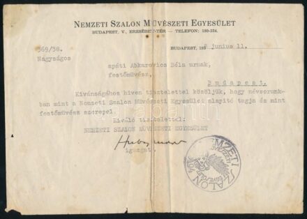 1938 Nemzeti Szalon Művészeti Egyesület levele Apáti Abkarovics Bélának (1888-1957), amelyben közlik vele, hogy az egyesület alapító tagja. Hubay-Cebrián Andor (1898-1971) festő, szobrász, újságíró, a Nemzeti Szalon elnökének