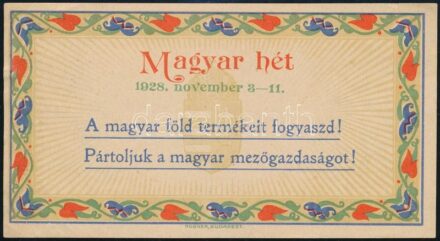 1928 Magyar Hét, pártoljuk a magyar mezőgazdaságot, dekoratív propaganda cédula, szép állapotban