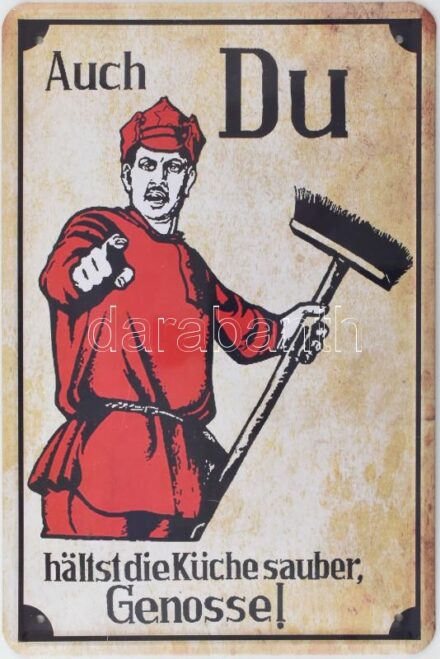 Cca. 2000 Auch Du hältst die Küche sauber, Genosse! / A konyhát is tartsd tisztán, elvtárs! Német reklámtábla, 30x20cm