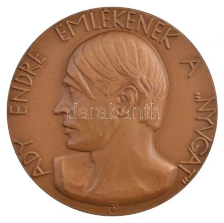 Beck Ötvös Fülöp (1873-1945) 1928. 'Ady Endre emlékének a ,,Nyugat'' / ,,Repülj hajóm..... Rajtad a holnap hőse'' bronz emlékérem (123g/65mm) T:1- / Hungary 1928. 'The 'Nyugat' for the Memory of Endre Ady' bronze commemorative medallion.