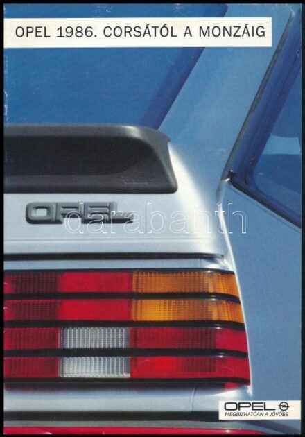 1986 Opel reklám katalógus (Ascona, Rekord, Corsa, Senator, Kadett, Monza), színes képekkel illusztrált, 8 p.