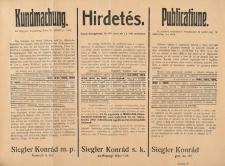 1918 Hirdetés, a Magyar Hadügyminisztérium rendeletére hivatkozó 3 nyelvű (német, magyar, román) hirdetmény a hadköteles egyének bevonulásáról, Siegler Konrád gyalogsági tábornok, feltekerve, feltekerésből adódó