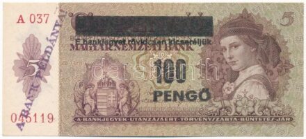 1939. 5P 'A 037 045119' ritka Erdély visszacsatolásakor bevezetni tervezett, de készpénz forgalomba nem került fekete felülbélyegzéssel '100 PENGŐ - E BANKJEGYET HAMAROSAN KICSERÉLJÜK' valamint 'A BANK PÉLDÁNYA!' lila bélyegzéssel.