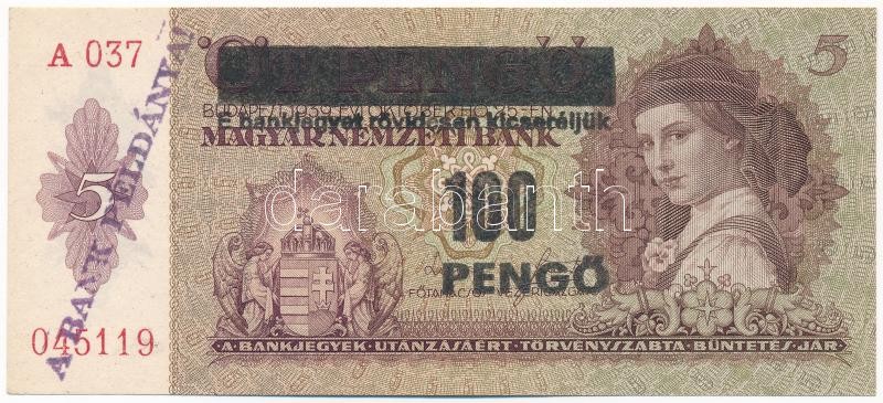 1939. 5P 'A 037 045119' ritka Erdély visszacsatolásakor bevezetni tervezett, de készpénz forgalomba nem került fekete felülbélyegzéssel '100 PENGŐ - E BANKJEGYET HAMAROSAN KICSERÉLJÜK' valamint 'A BANK PÉLDÁNYA!' lila bélyegzéssel.