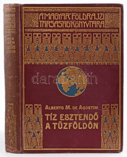 Alberto M. De Agostini: Tíz esztendő a Tűzföldön. Fordította: Cholnoky Béla. Magyar Földrajzi Társaság Könyvtára. Bp.,[1926.], Lampel R. + Merlin Moore Taylor: A kannibálok földjén. Barangolás Pápua szívében. Fordította: Halász