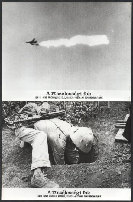 ,,A 17. szélességi fok' című francia-vietnámi dokumentumfilm helyszíne és szereplői, 9 db vintage produkciós filmfotó, a film illusztrált magyar plakátját külön tételben ld. a plakátok között, 18x24 cm