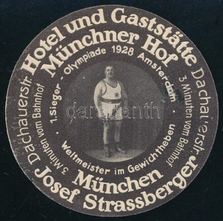cca 1928 München, Hotel und Gaststätte Münchner Hof reklám bőröndcímke, Josef Strassberger (1894-1950) olimpiai- és világbajnok német súlyemelő képével / Luggage sticker with the picture of Josef Strassberger (1894-1950) Olympic and