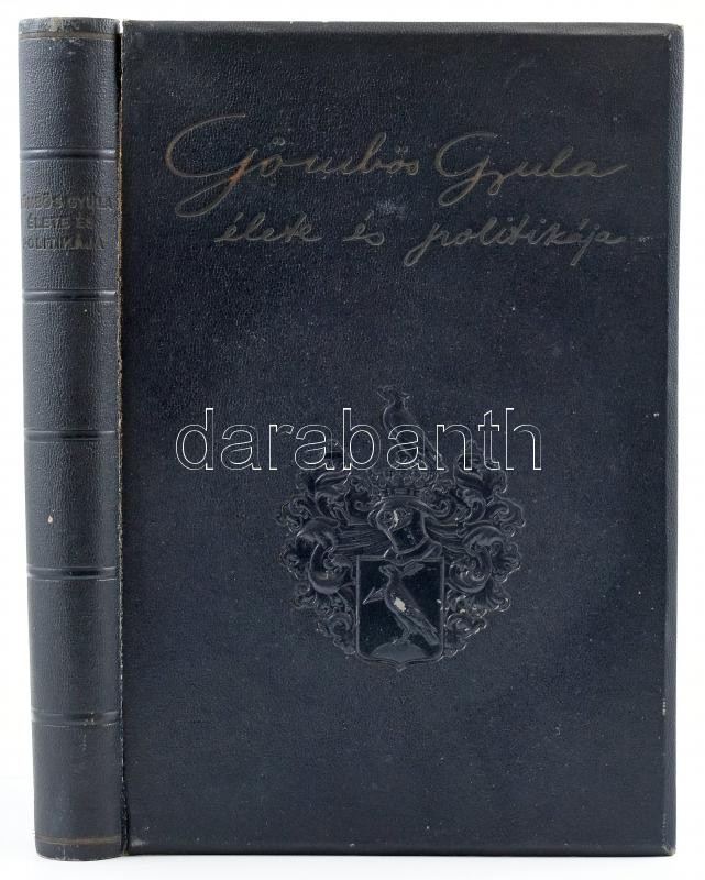 Révay József: Gömbös Gyula élete és politikája. Herczeg Ferenc előszavával. Bp., 1934., Franklin, XVI+440 p. Gazdag egészoldalas és szövegközti fekete-fehér képanyaggal illusztrált. Első kiadás. Kiadói aranyozott - Image 3