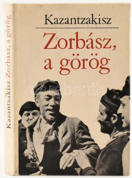 Kazantzakisz, Nikosz: Zorbász, a görög. Ford.: Szabó Kálmán, Papp Árpád. Bp., 1967, Európa Könyvkiadó. Kiadói egészvászon-kötés, szakadt, kissé kopott kiadói papírborítóban.