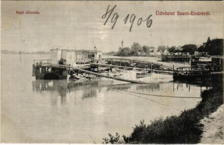 1906 Szentendre, Szent-Endre; hajóállomás