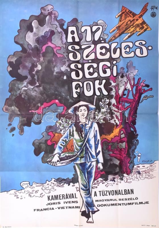 ,,A 17. szélességi fok' című francia-vietnámi dokumentumfilm magyar plakátja, Killer 69 jelzéssel, hajtogatva, 82,5x56,5 cm
