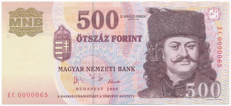 2006. 500Ft alacsony 'EC 0000065' sorszámmal 'A forradalom 50. évfordulója 1956. október 23.' T:I / Hungary 2006. 500 Forint with low 'EC 0000065' serial number, '50th Anniversary of 1956. october 23rd' C:UNC Adamo F54EE1