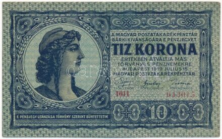 1919. július 15. 10K '1011 043015' T:III szép papír / Hungary 15th July 1919. 10 Korona '1011 043015' C:F fine paper Adamo K12