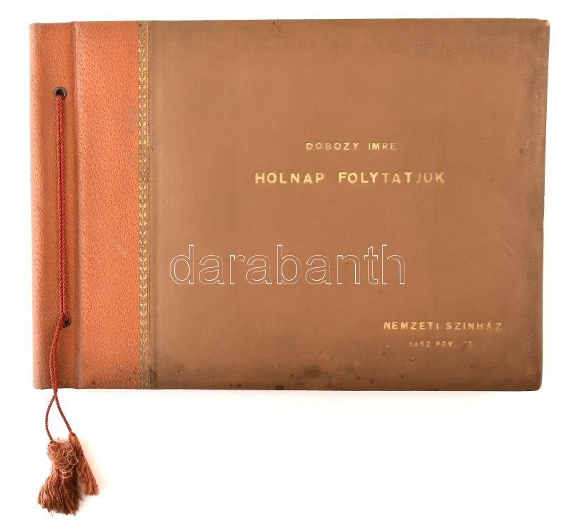 1952 Dobozy Imre író 'Holnap folytatjuk' című színműve Nemzeti Színházbeli darabjáról készített fotósorozat a szereplőkről, 15 db 23,5×17,5 cm-es fotóval, feliratozva, az első lapon az író és a színészek 12 db saját kezű - Image 2