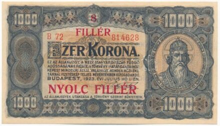 1923. 1000K piros '8 FILLÉR - NYOLC FILLÉR' felülbélyegzéssel, 'B72 814628' nyomdahely jelölés nélkül T:I / Hungary 1923. 1000 Korona with red '8 FILLÉR - NYOLC FILLÉR' overprint, 'B72 814628' serial number C:UNC Adamo K37B