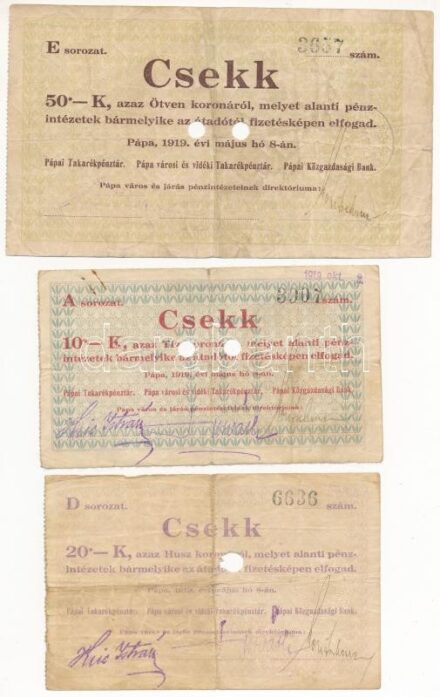 Pápa 1919. május 8. 'Pápai csekk' 10K + 20K + 50K lyukasztással érvénytelenítve és ovális szárazbélyegzővel, A,D,E, sorozat T:III