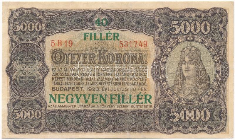 1923. 5000K nyomdahely jelölés nélkül '40 FILLÉR - NEGYVEN FILLÉR' felülbélyegzéssel, '5B19 531749' T:III restaurált / Hungary 1923. 5000 Korona with '40 FILLÉR - NEGYVEN FILLÉR' overprint, '5B19 531749' C:F restored Adamo K39B