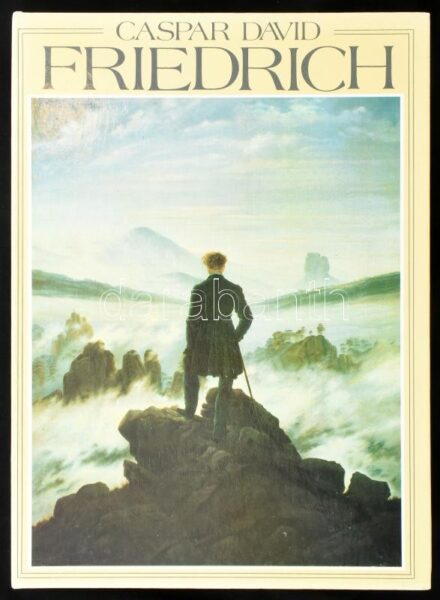 Caspar David Friedrich. Texte von Caspar David Friedrich. Einleitung von Horst Koch. Kirchdorf am Inn, 1987, Berghaus Verlag. Rendkívül gazdag képanyaggal illusztrálva. Német nyelven. Kiadói kartonált papírkötés, néhány lap kissé