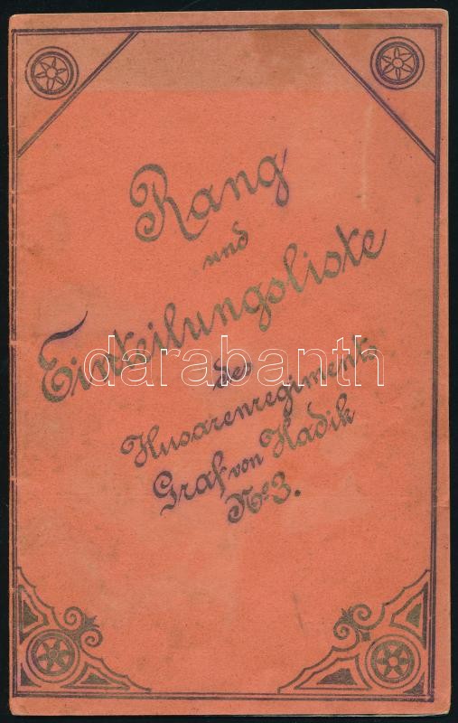 1905 A k.u.k. Graf von Hadik 3. huszárezred rang és szolgálati beosztási listája a katonák részletes adataival, német nyelven, szép állapotban, ritka, 20p