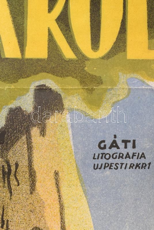 Ének a búzamezőkről, 1947. Moziplakát (filmplakát, rácsplakát). Rendező: Szőts István. Litográfia, papír. Gáti litográfia. Szakadásokkal. Hajtásnyomokkal. Feltekerve 84×28 cm / Vintage Hungarian movie poster, with tears, - Image 2