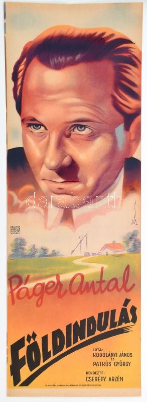 Földindulás, 1940. Moziplakát (filmplakát, rácsplakát). Páger Antal szereplésével. Írta: Kodolányi János é Patkós György. Rendezte: Cserépy Arzén. Litográfia, papír. Kellner Márkus Nyomda, Bp. Lapszéli apró szakadásokkal.