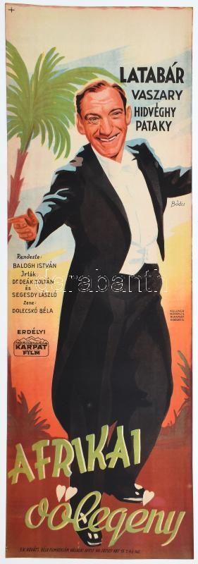 Afrikai vőlegény, 1944. Moziplakát (filmplakát, rácsplakát). Latabár Kálmán, Vaszary Piri, Hidvéghy Valéria és mások szereplésével. Rendezte: Balogh István Litográfia, papír. Bódis jelzéssel a plakáton. Kellner Márkus Nyomda,