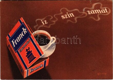 1947 Íz - szín - zamat. Franck cikóriakávé reklámja. Budapesti Árumintavásár / Hungarian chicory coffee advertisement postcard s: Macskássy + So. Stpl (kis szakadás / small tear)