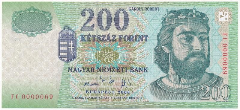 2006. 200Ft alacsony 'FC 0000069' sorszámmal T:I / Hungary 2006. 200 Forint with low 'FC 0000069' serial number C:UNC Adamo F53F2