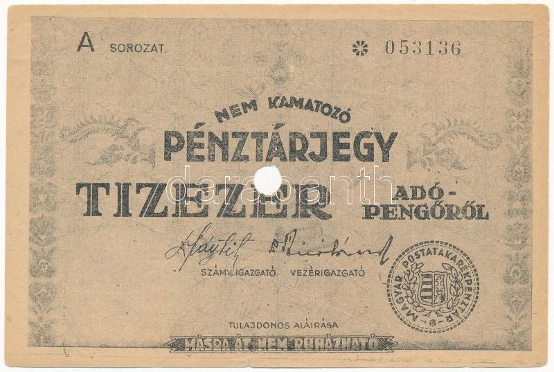 1946. 10.000AP nem kamatozó Pénztárjegy 'Másra át nem ruházható', 'KŐSZEG' bélyegzéssel, lyukasztással érvénytelenítve T:III / Hungary 1946. 10.000 Adópengő non-interest savings certificate 'Másra át nem ruházható