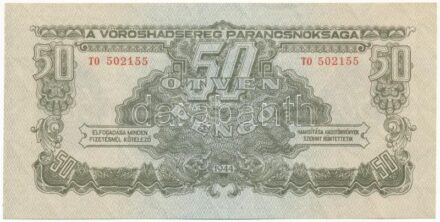 1944. 50P 'A Vöröshadsereg Parancsnoksága', 'TO 502155' T:I,I- / Hungary 1944. 50 Pengő 'Headquarters of the Red Army', 'TO 502155' C:UNC,AU Adamo P46